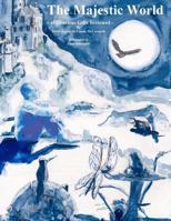 The Majestic World of Gracious Gifts Bestowed 1514229307 Book Cover