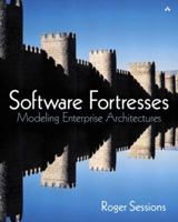 Software Fortresses: Modeling Enterprise Architectures 0321166086 Book Cover