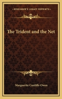 The Trident and the Net 1345921896 Book Cover