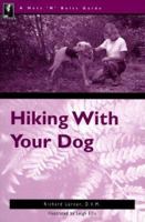 The Nuts 'N' Bolts Guide to Hiking with Your Dog 0897321642 Book Cover