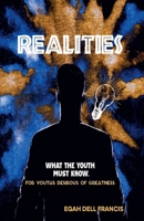 Realities; What the Youth Must Know B0F4LSBKR3 Book Cover