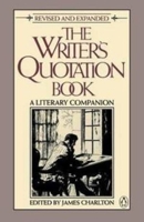 The Writer's Quotation Book: Revised Edition 0571199208 Book Cover