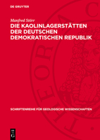 Die Kaolinlagerstätten Der Deutschen Demokratischen Republik 3112710649 Book Cover