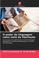 O poder da linguagem como meio de libertação (Portuguese Edition) 6206997928 Book Cover