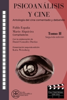 Psicoanálisis y cine: Antología del cine comentado y debatido. Tomo II B09TDW848Y Book Cover