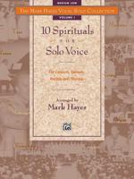 10 Spirituals for Solo Voice (The Mark Hayes Vocal Solo Collection) 0882848836 Book Cover