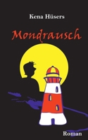 Mondrausch (German Edition) 3769349776 Book Cover