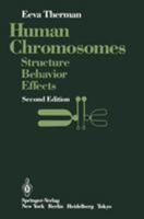 Human chromosomes: Structure, behavior, effects 0387978712 Book Cover