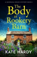 The Body at Rookery Barn: A Totally Gripping Cozy Mystery B0CHW3DX1C Book Cover