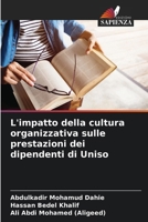 L'impatto della cultura organizzativa sulle prestazioni dei dipendenti di Uniso (Italian Edition) 6207972988 Book Cover