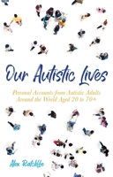 Our Autistic Lives 1785925601 Book Cover