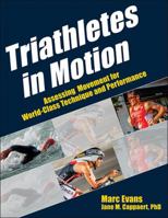 Triathletes in Motion 1450432204 Book Cover