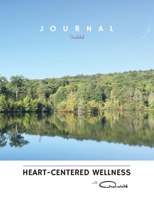 Heart-Centered Wellness: with TheresaWV; Undated B09RJ34WVF Book Cover
