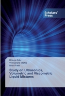 Study on Ultrasonics, Volumetric and Viscometric Liquid Mixtures B07Y1WDHPQ Book Cover