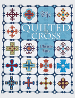 The Quilted Cross 1574328328 Book Cover