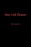 the red flower 0359252974 Book Cover