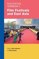 Film Festival Yearbook 3: Film Festivals and East Asia 0956373038 Book Cover