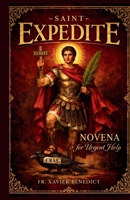 ST. EXPEDITE NOVENA FOR URGENT HELP: FOR URGENT HELP 9 Days Powerful Prayer for Immediate Answers and Speed B0GXV65DKC Book Cover