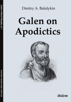 Galen on Apodictics 3838214064 Book Cover