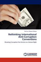 Rethinking International Anti-Corruption Conventions 3846510467 Book Cover