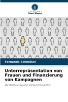 Unterrepräsentation von Frauen und Finanzierung von Kampagnen 6207265580 Book Cover