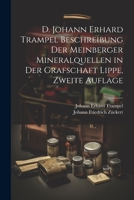 D. Johann Erhard Trampel Beschreibung der Meinberger Mineralquellen in der Grafschaft Lippe, Zweite Auflage 1021571687 Book Cover