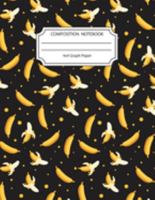 Composition Notebook 4x4 Graph Paper: Banana Notebook 8.5 X11 Inches Blank Lined Writing Book 1691743542 Book Cover