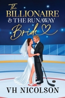 The Billionaire and the Runaway Bride 1808115678 Book Cover