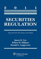 Securities Regulation: Selected Statutes Rules & Forms, 2011 Statutory Supplement 0735507600 Book Cover