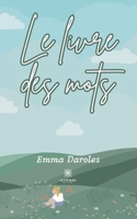 Le livre des mots (French Edition) B0CVN52NMN Book Cover