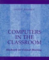 Computers in the Classroom: Mindtools for Critical Thinking 002361191X Book Cover