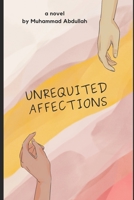 Unrequited Affections: Echoes of Souls Entwined B0CHL7W1N6 Book Cover