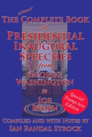 The Complete Book of Presidential Inaugural Speeches 1515424227 Book Cover