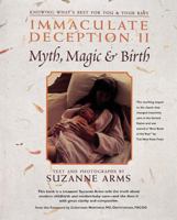 Immaculate Deception II: Myth, Magic & Birth 0890876339 Book Cover