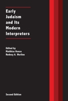 Early Judaism and Its Modern Interpreters 1628372966 Book Cover