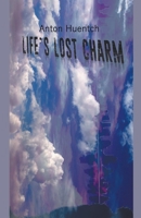 Life's Lost Charm B0CNTV6XJS Book Cover