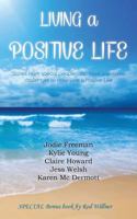 Living a Positive Life 0992523192 Book Cover