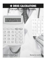 Drug Calculations for Nurses Who Hate Numbers 0972548300 Book Cover