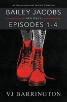 Bailey Jacobs: First Series, Episodes 1 to 4 1916020100 Book Cover