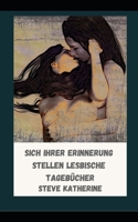 Sich ihrer Erinnerung stellen lesbische Tageb�cher B09JJ7L7CM Book Cover