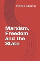 Marxism, Freedom and the State