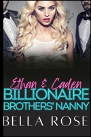 Ethan & Caden Billionaire Brothers' Nanny: Rockstar Secret Baby B0C2S7VGMB Book Cover