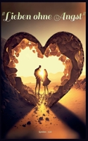 Lieben ohne Angst (German Edition) B0DPPC2YRZ Book Cover