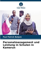 Personalmanagement und Leistung in Schulen in Kamerun (German Edition) 6208003016 Book Cover