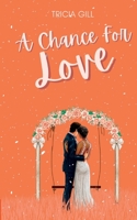 A CHANCE FOR LOVE B0BHTRD94W Book Cover