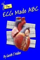 The ECG Made ABC 1530982529 Book Cover