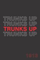 Trunks Up 1913: Delta Sigma Theta Journal for sorority sister, friend, or family; DST Sorority Paraphernalia for women 1073743497 Book Cover