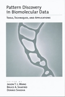 Pattern Discovery in Biomolecular Data: Tools, Techniques, and Applications 0195119401 Book Cover