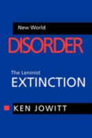 New World Disorder: The Leninist Extinction 0520082729 Book Cover