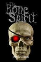 The Bone Spirit 150279148X Book Cover